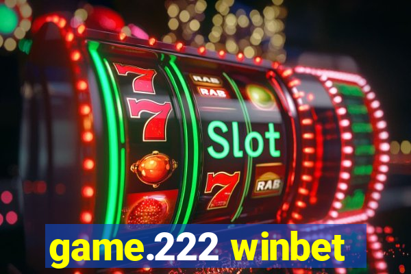 game.222 winbet